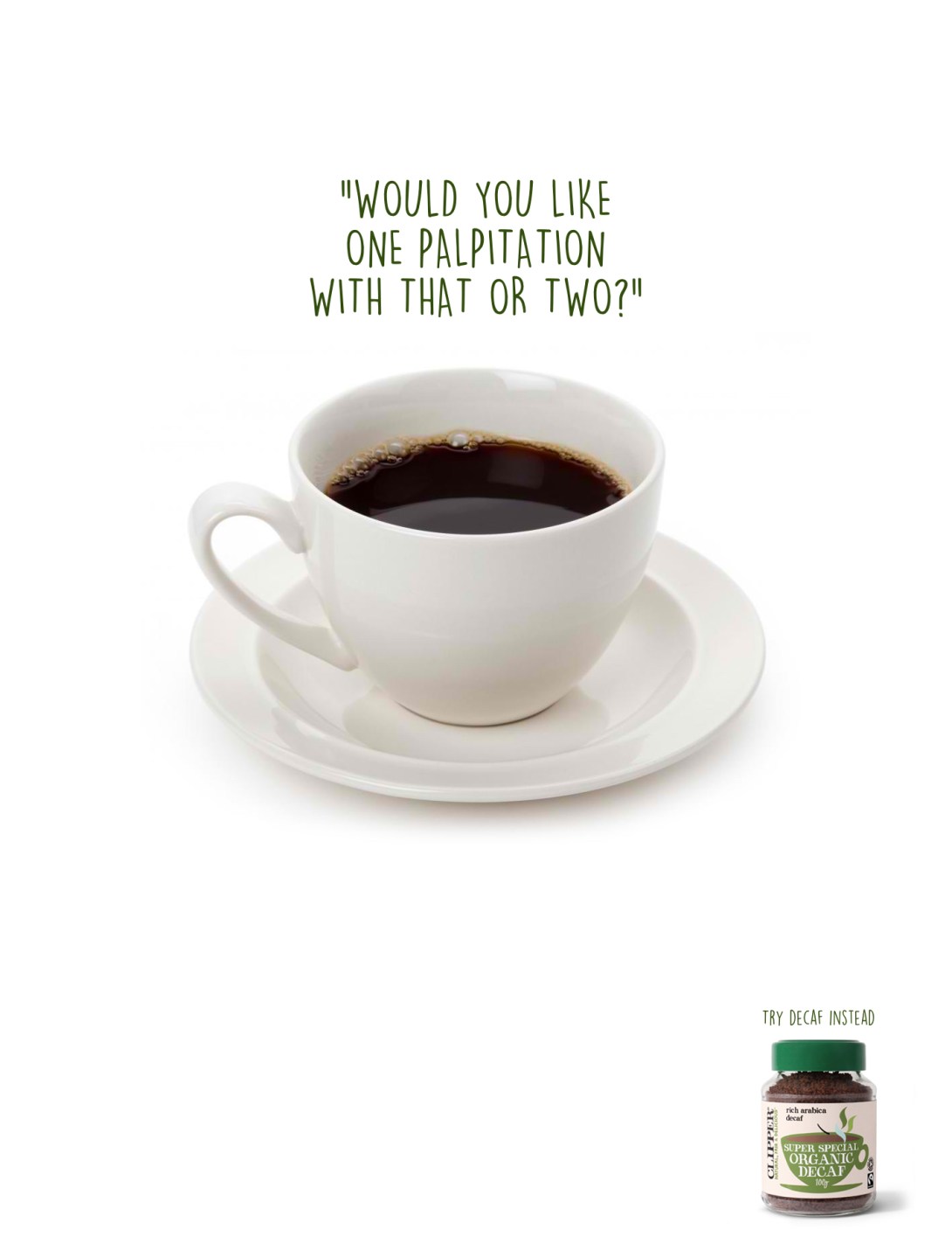 Advertising idea for decaf coffee - palpitations