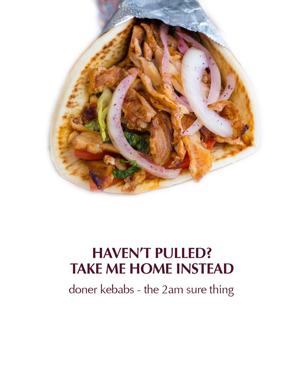 advertising idea for doner kebabs - the 2am sure thing