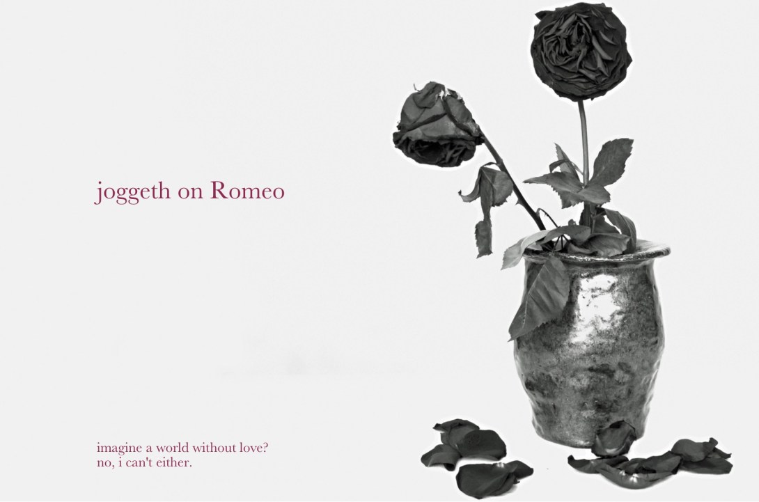 joggeth on romeo - imagine a world without love