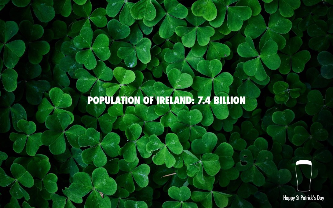 Advertising concept for St Patricks Day - 7.4 billion Irish people