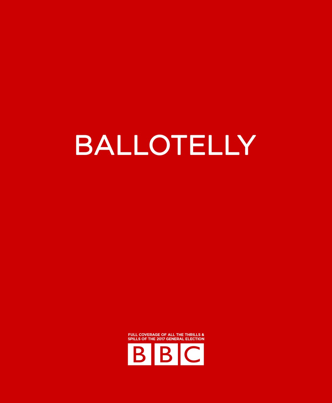 Advertising idea for the BBC's coverage of the UK general election 2017