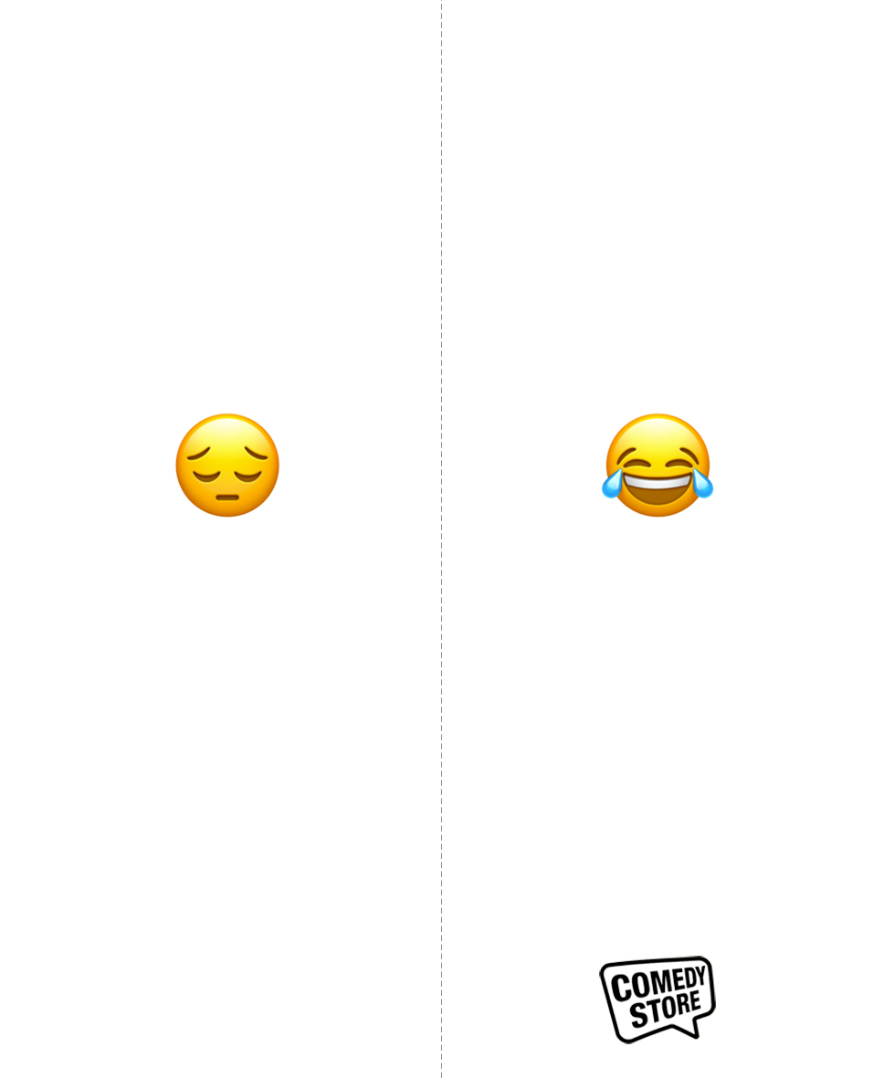 a quick advertising idea for a comedy club - laughing emoji