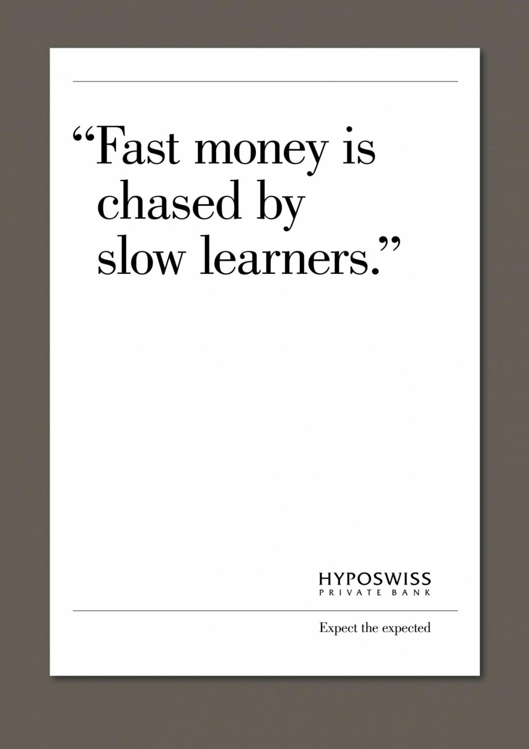 hyposwiss-private-bank-you-and-us-promises-luck-risk-fast-money-profit-less-is-not-more-print-223405-adeevee