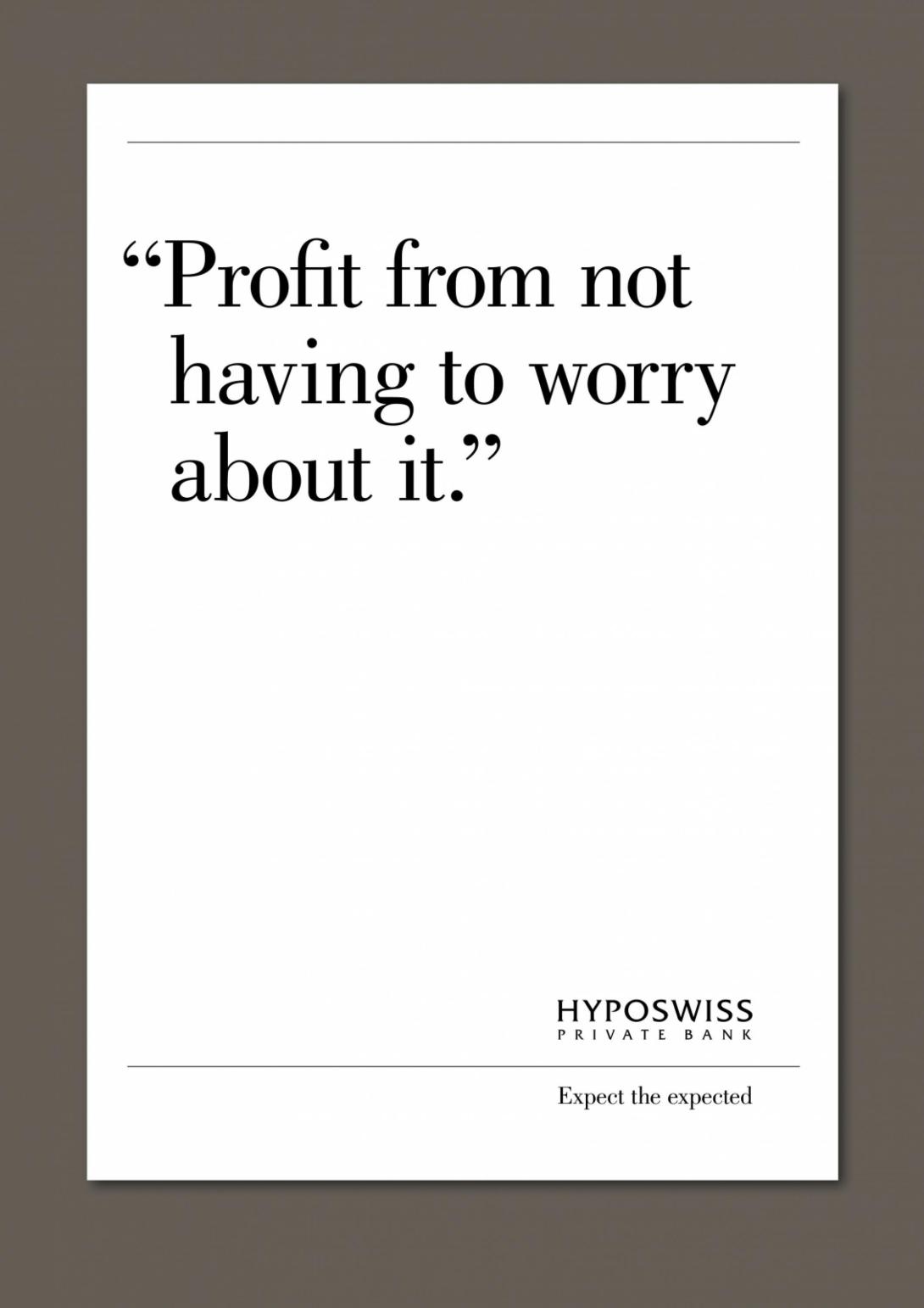 hyposwiss-private-bank-you-and-us-promises-luck-risk-fast-money-profit-less-is-not-more-print-223406-adeevee